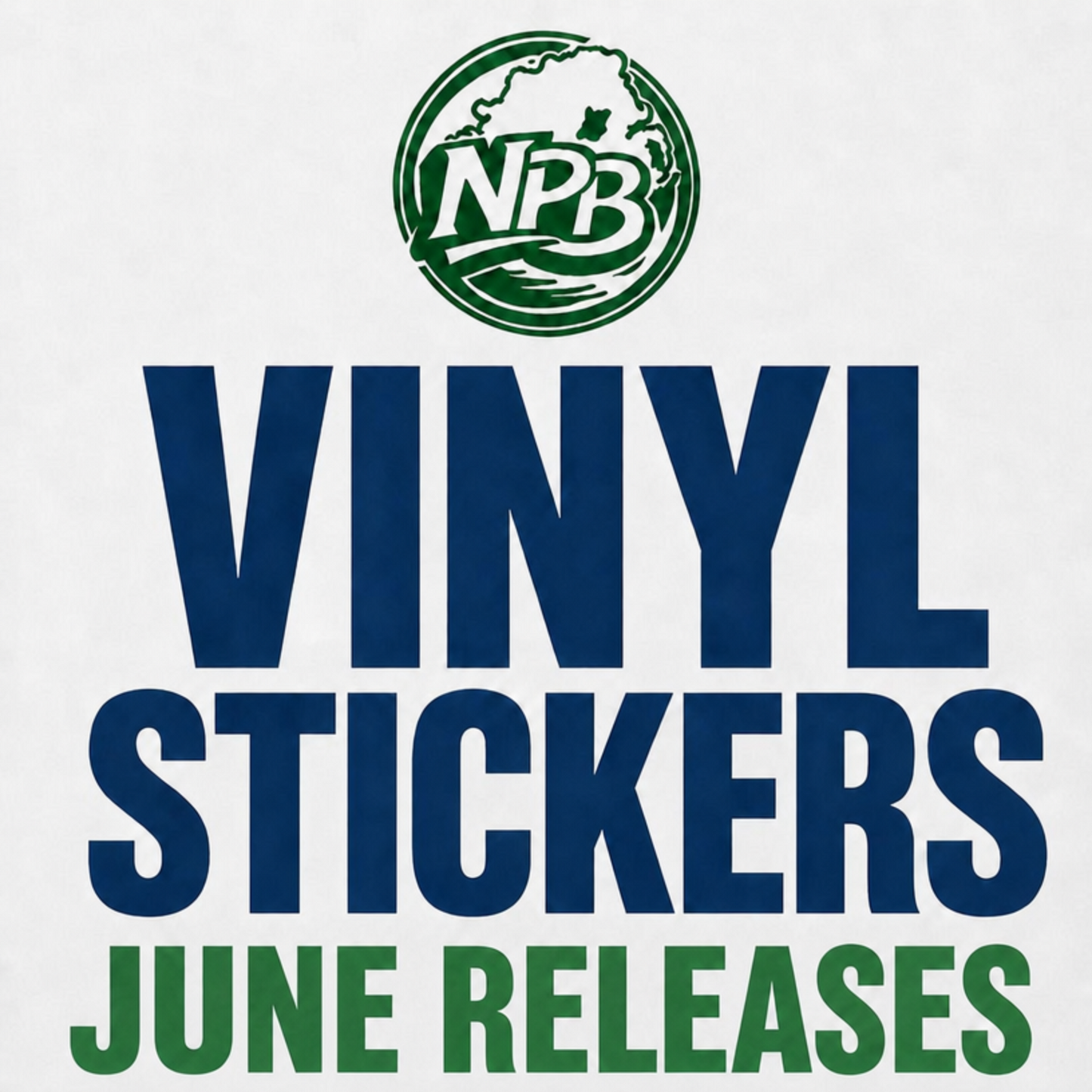 Vinyl Stickers June Releases