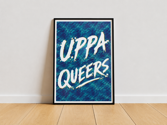 Uppa Queers Print