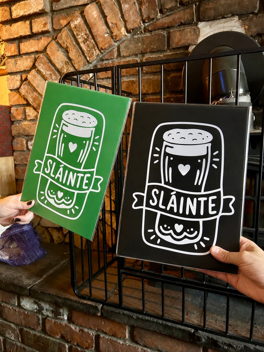 Sláinte Graphic Prints