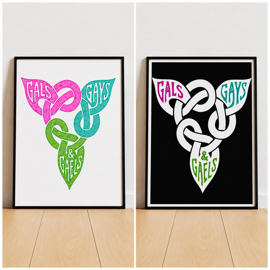 Gals, Gays & Gaels Prints
