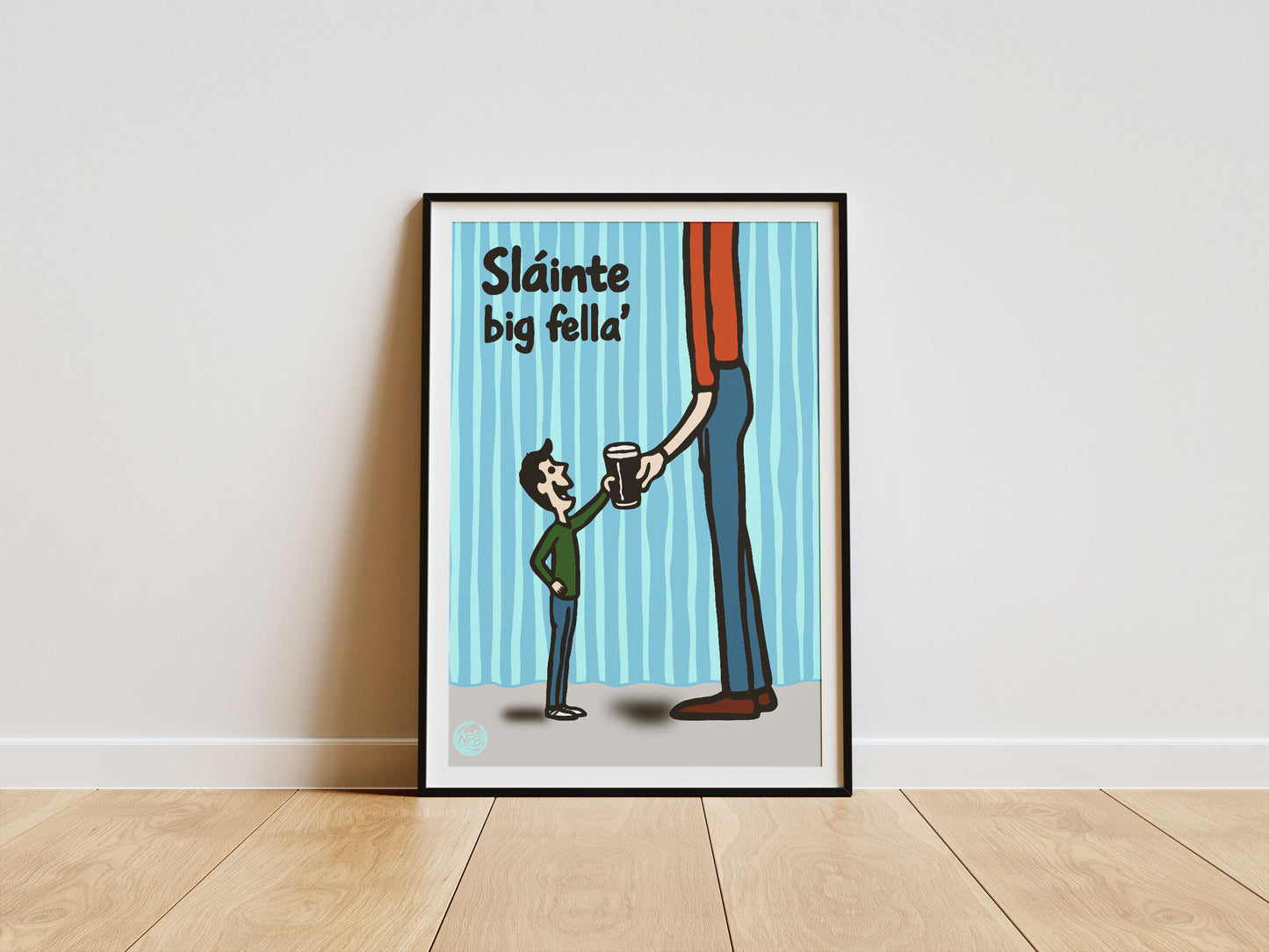 Sláinte Big Fella Print