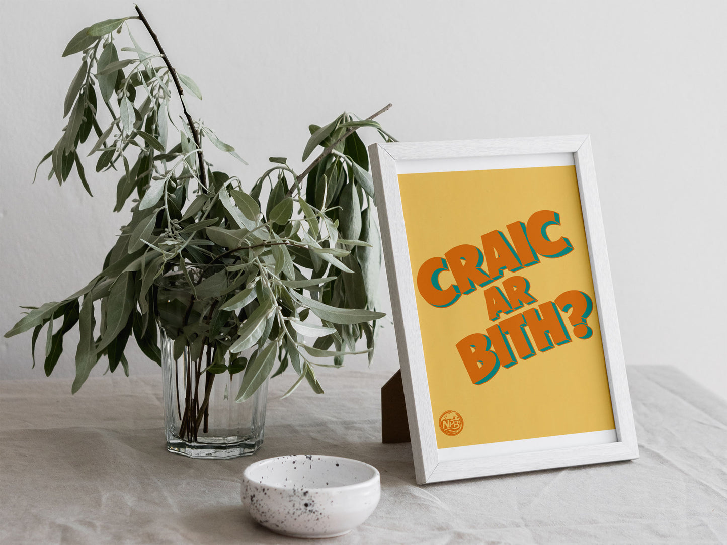 Craic Ar Bith? Print