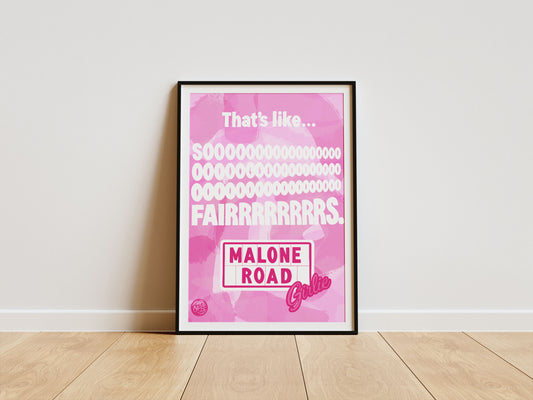 Malone Rd Girlie Print